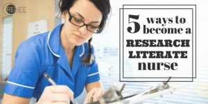 5 ways to become a research literate nurse