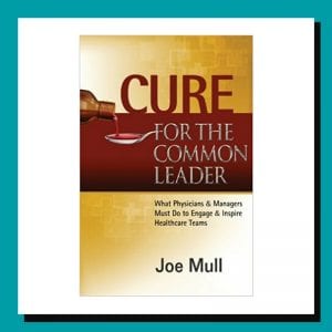 Cure for the Common Leader by Joe Mull
