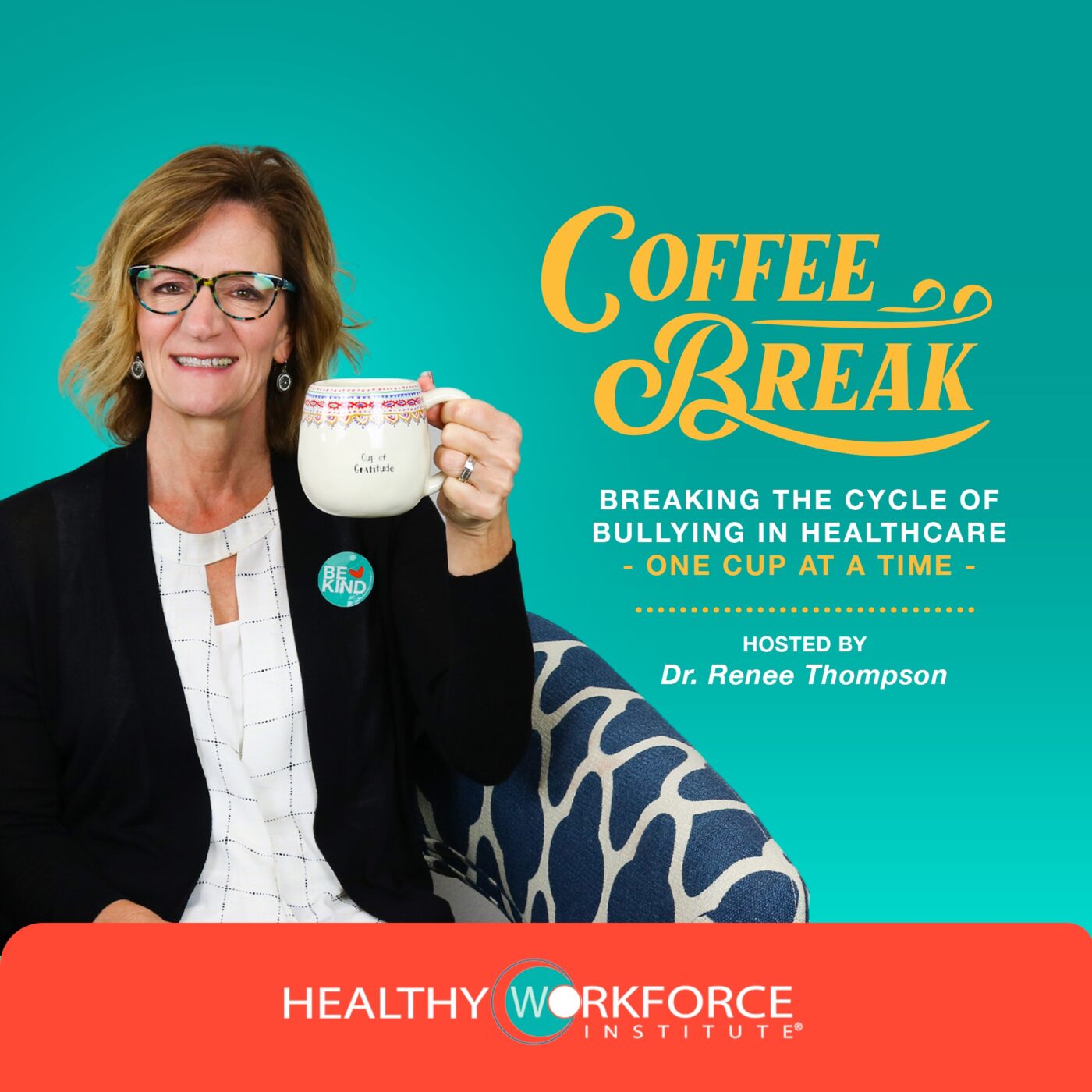 Coffee Break Podcast Healthy Workforce Institute