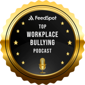 Top Workplace Bullying Podcast